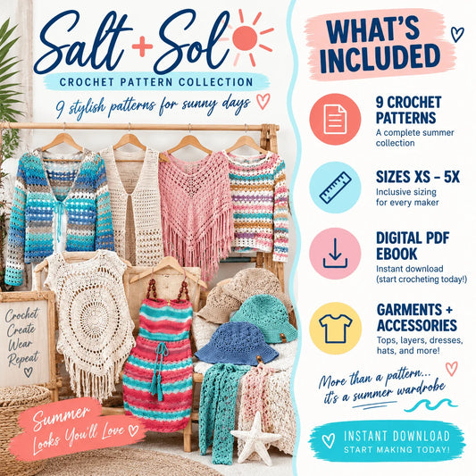 Promotional collage for the Salt + Sol Crochet Pattern Collection, showing multiple colorful crocheted garments and accessories arranged on a wooden rack and floor, with text callouts listing what is included: 9 crochet patterns, sizes XS-5X, digital PDF ebook, garments and accessories, and instant download start making today.